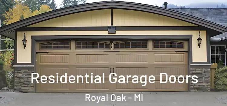  Residential Garage Doors Royal Oak - MI