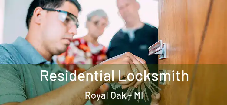 Residential Locksmith Royal Oak - MI